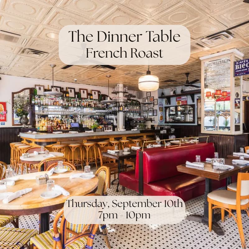 Cover Image for The Dinner Table at French Roast (UWS)