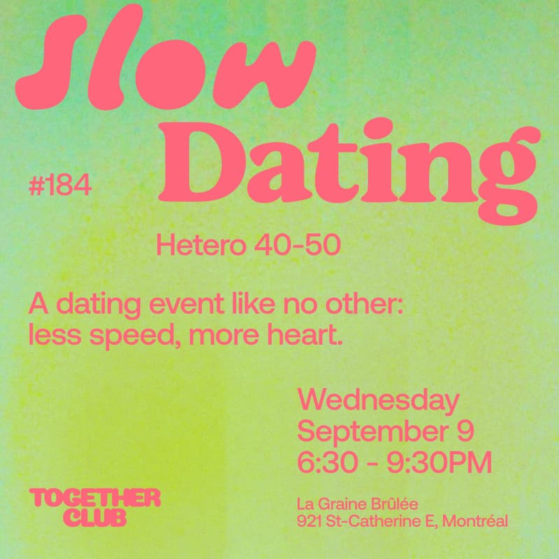 Cover Image for Slow Dating Montréal #184 (Hétéro 40-50) 💙