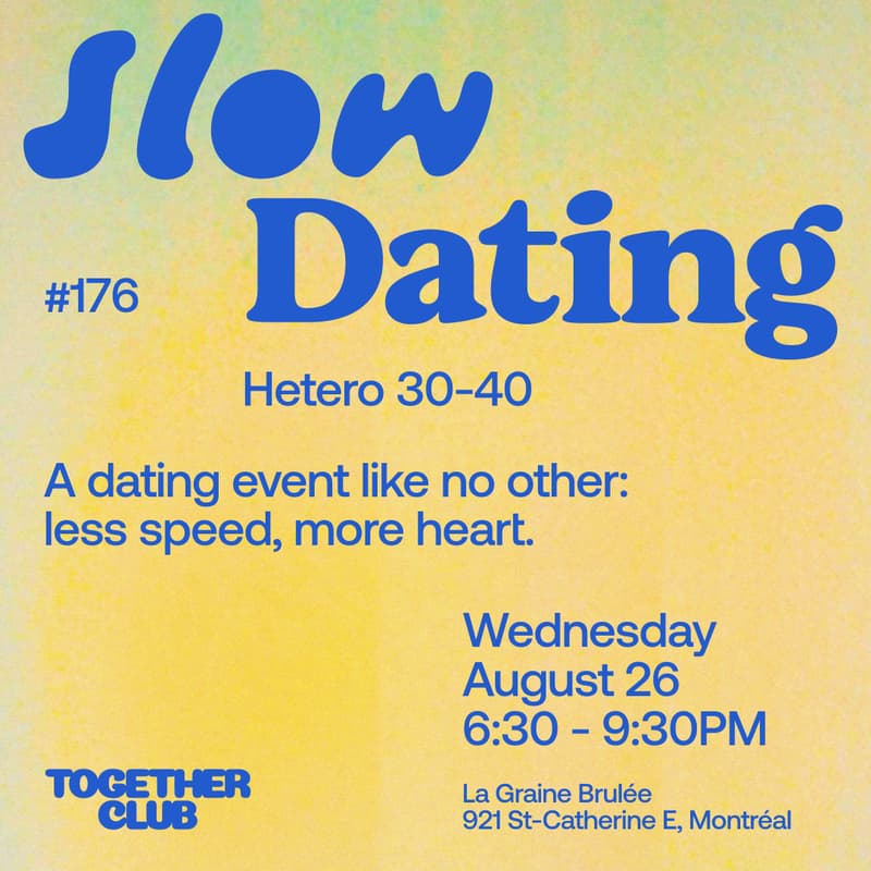 Cover Image for Slow Dating Montréal #176 (Hétéro 30-40) ❤️