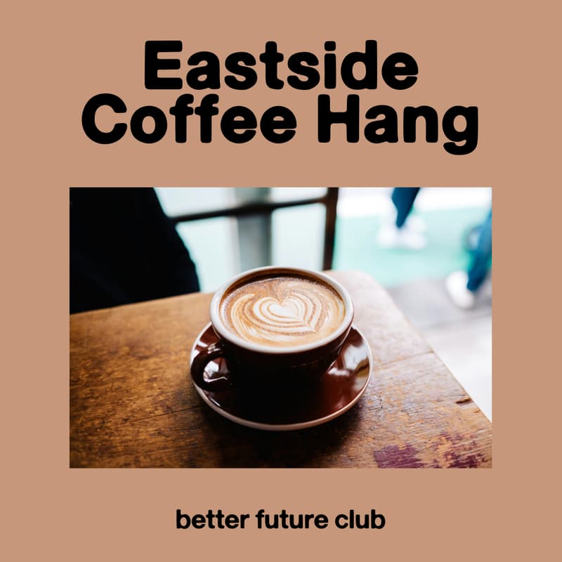 Cover Image for ☕️ Coffee Hang (East Hollywood)