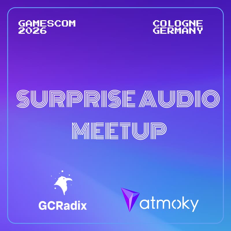 Cover Image for Surprise Audio Meetup| hosted by Atmoky & GCRadix @Gamescom2026