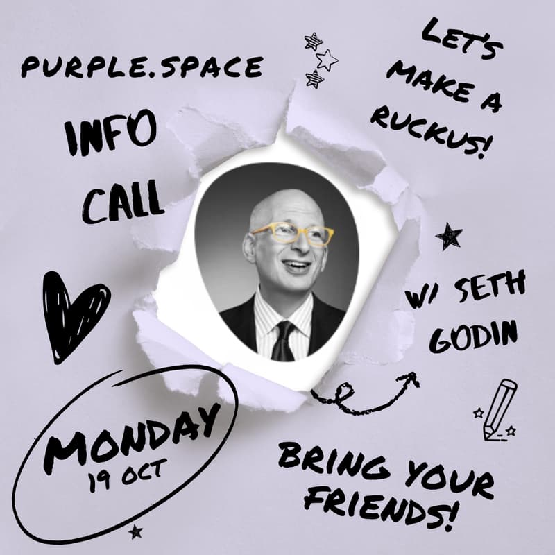 Cover Image for purple space info call (w/ Seth Godin)
