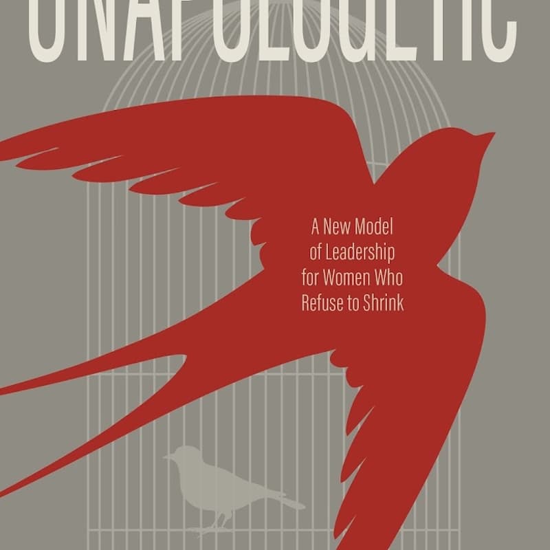 Cover Image for Book Launch - Unapologetic, A New Model of Leadership for Women who Refuse to Shrink