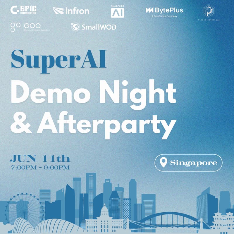 Cover Image for Singapore SuperAI Demo Night & Afterparty：Bridging Silicon Valley and Singapore