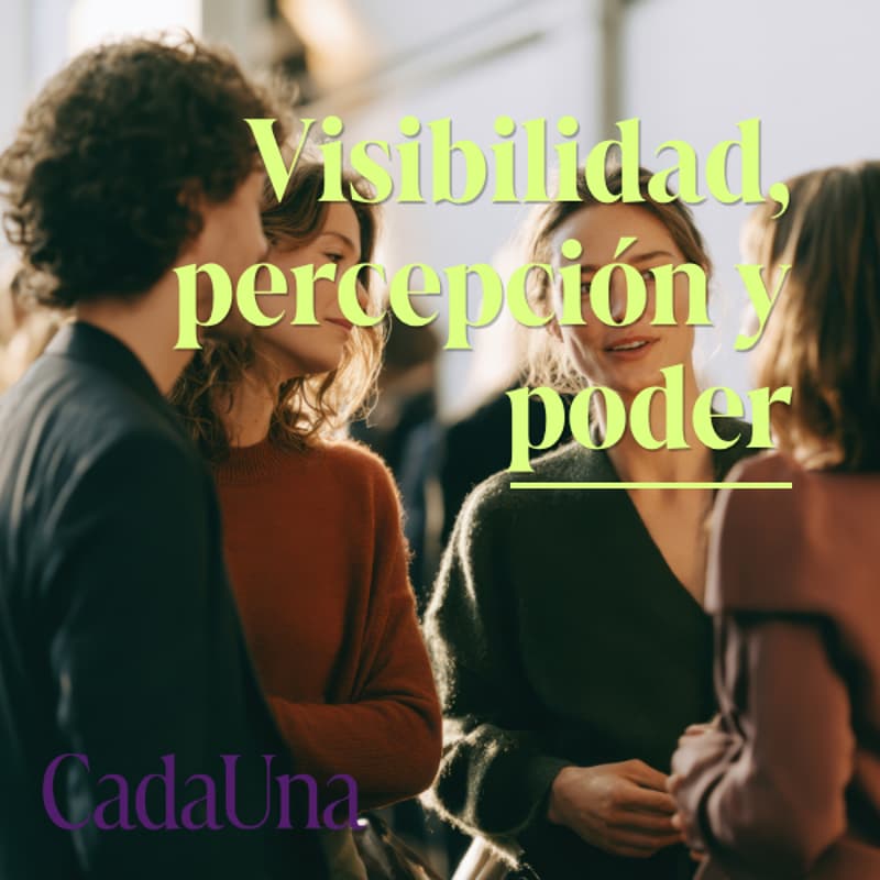 Cover Image for Cada Una | After office: Visibilidad, percepción y poder