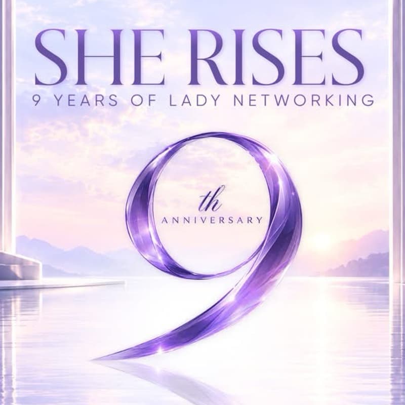 Cover Image for Lady Networking 9th Anniversary & Women Business Summit