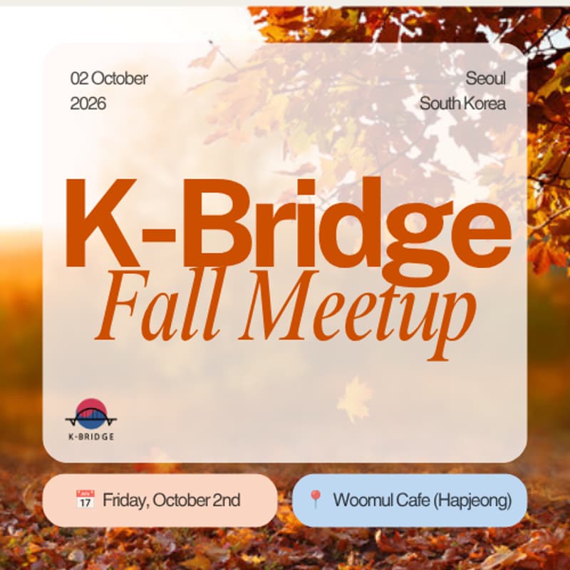 Cover Image for K-Bridge | Fall Meetup