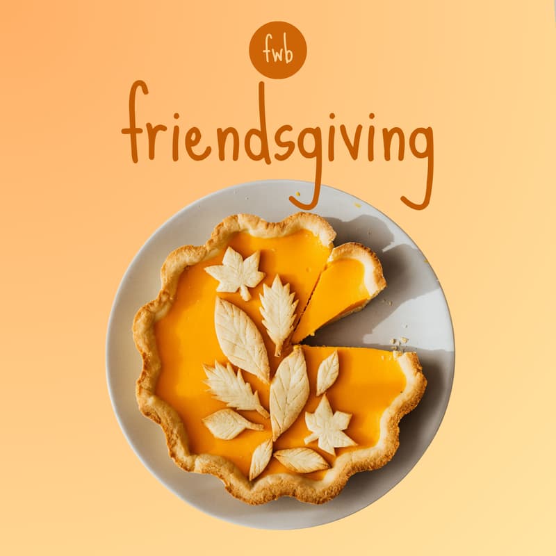 Cover Image for fwb co-play 🥧 friendsgiving