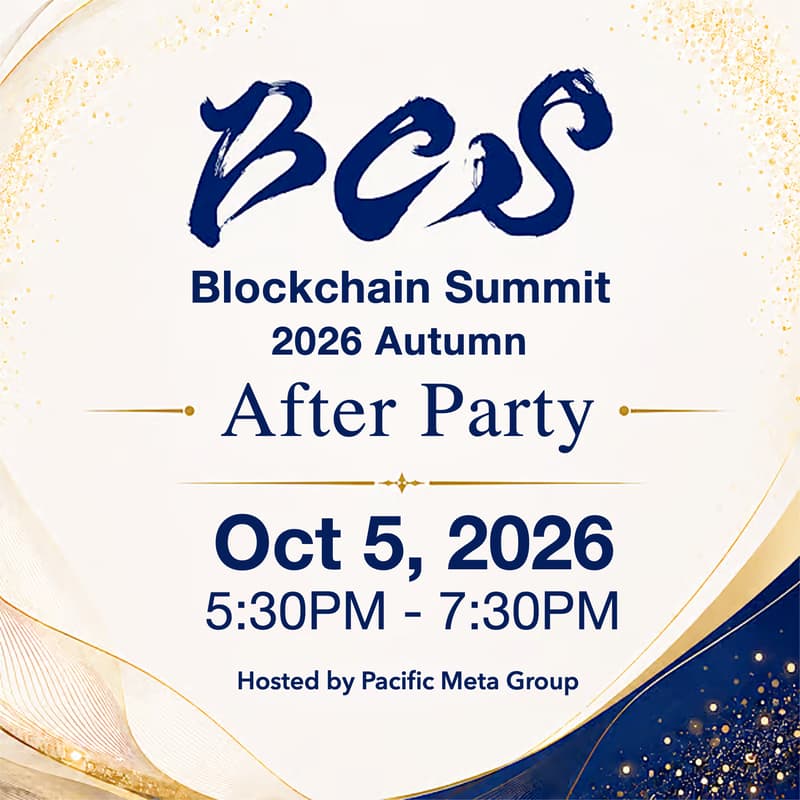 Cover Image for Blockchain Summit 2026 Autumn After Party