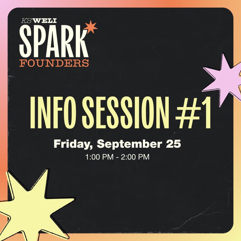 Cover Image for KS WELI Spark Founders Info Session #1