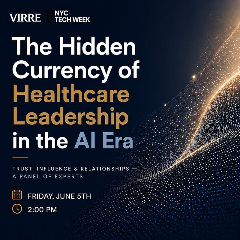 Cover Image for The Hidden Currency of Healthcare Leadership in the AI Era - #NYTechWeek