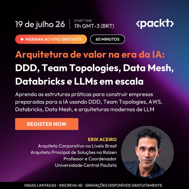 Cover Image for Arquitetura de valor na era da IA: DDD, topologias de equipe, Data Mesh, Databricks e LLMs em escala [Webinar gratuito]