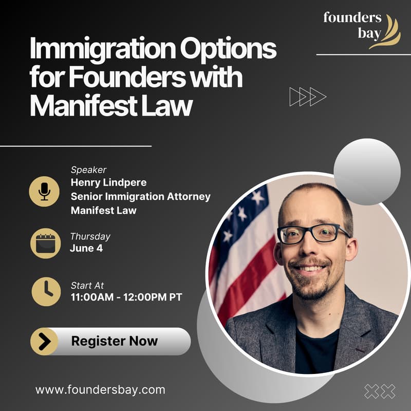 Cover Image for Founders Bay Virtual Workshop: Immigration Options for Founders with Manifest Law