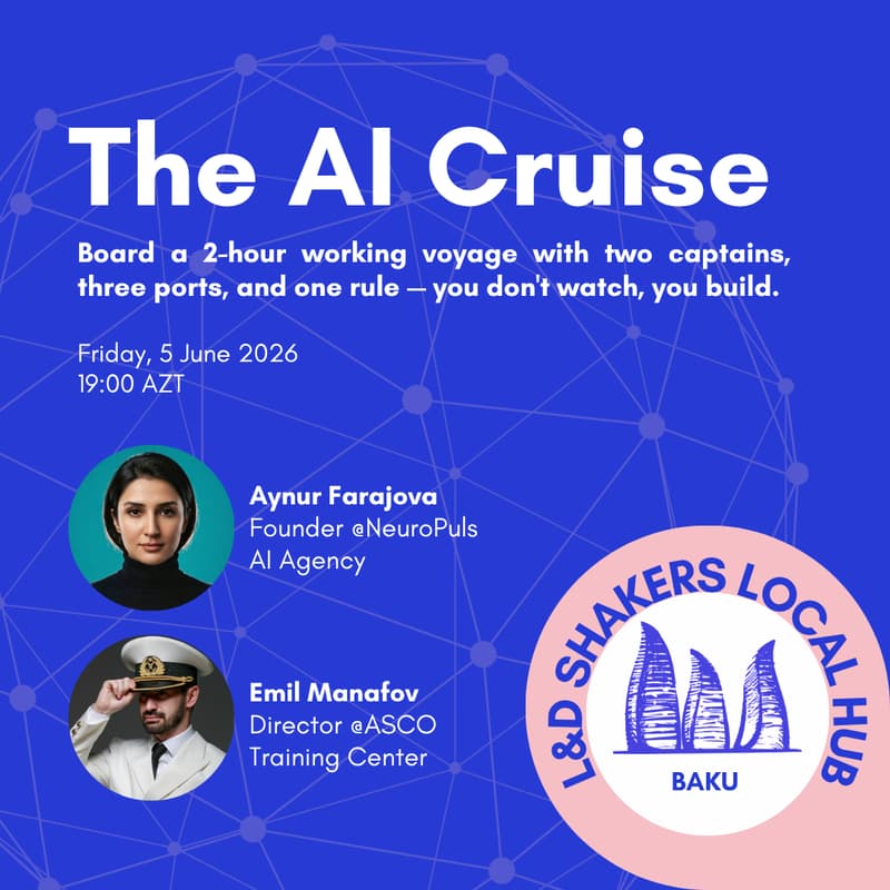 Cover Image for 🛳️ Local Hub Baku: The AI Cruise ·
