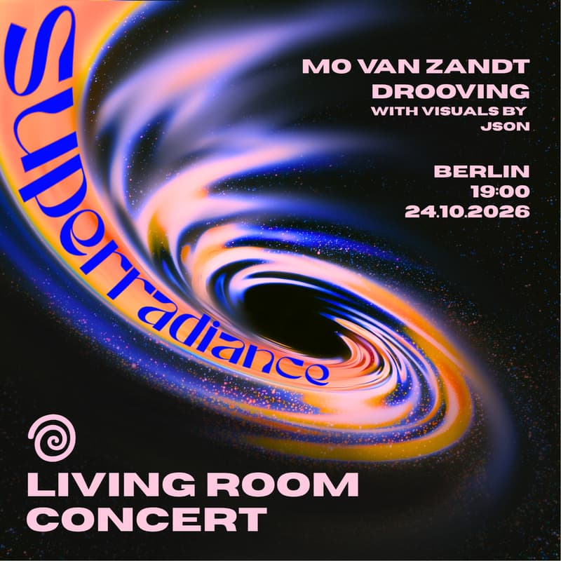 Cover Image for superradiance · Mo Van Zandt, Drooving [living room concert]
