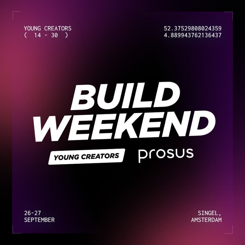 Cover Image for Build Weekend by Young Creators & Prosus