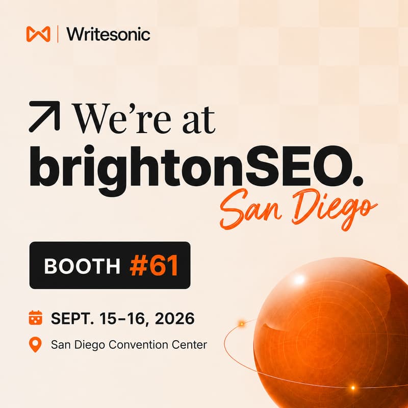 Cover Image for Meet Writesonic at brightonSEO San Diego 2026