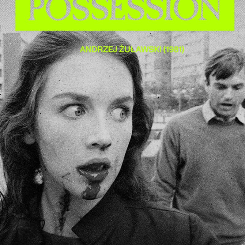 Cover Image for Cinema Club: Possession by Andrzej Żuławski