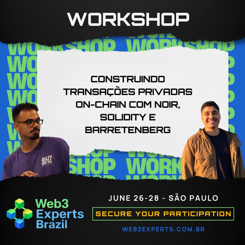 Cover Image for Workshop: Construindo Transações Privadas On-Chain com Noir, Solidity e Barretenberg