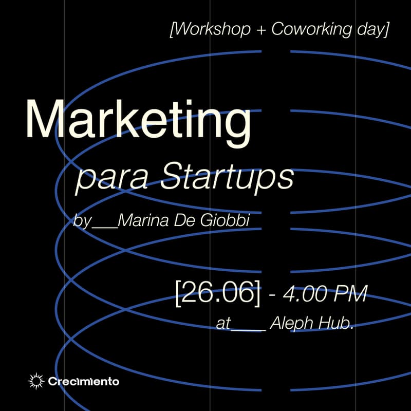 Cover Image for Marketing para Startups: Diseñá tu Plan de Growth + Coworking Day