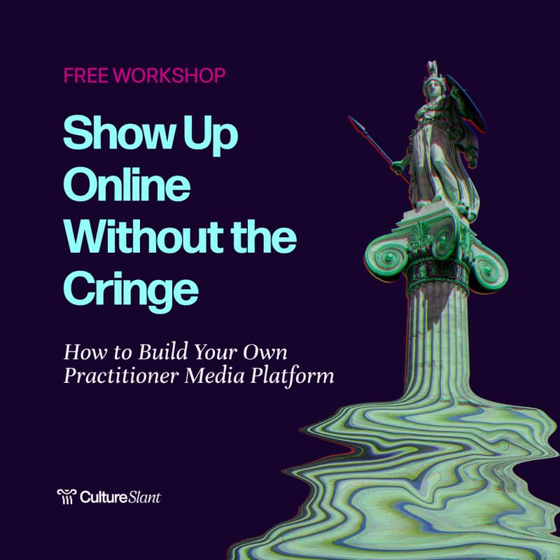 Cover Image for Show Up Online Without the Cringe: How to Build Your Own Practitioner Media Platform