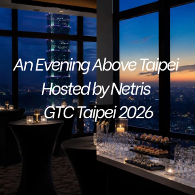 Cover Image for An Evening Above Taipei Hosted by Netris | GTC Taipei 2026