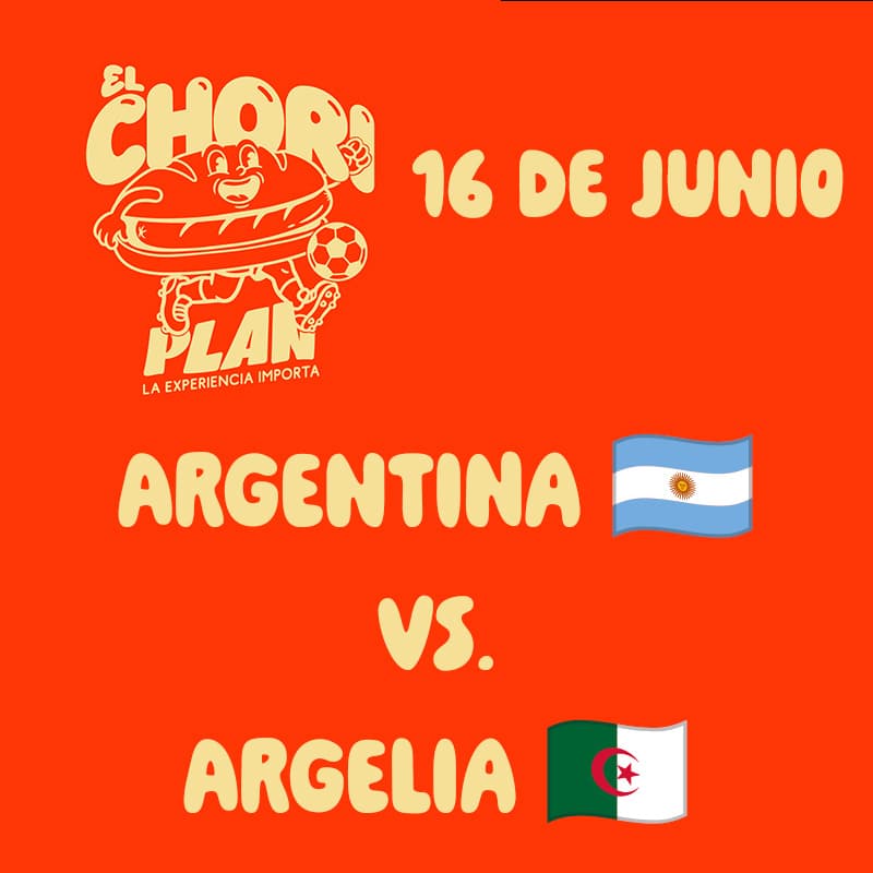 Cover Image for Choriplán: 🇦🇷 Argentina vs Argelia 🇩🇿
