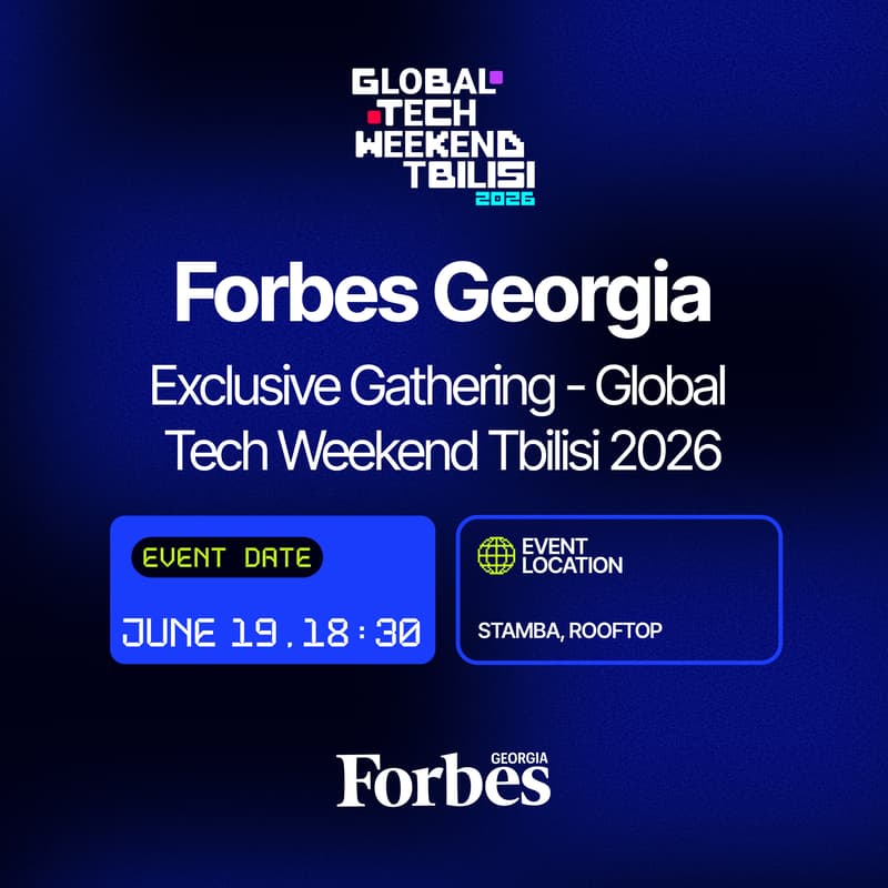 Cover Image for FORBES GEORGIA: Exclusive Gathering - Global Tech Weekend Tbilisi 2026