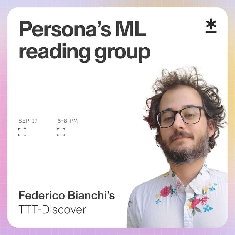 Cover Image for Persona's ML reading group: Federico Bianchi presents TTT-Discover