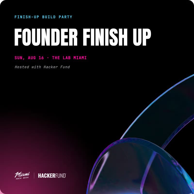 Cover Image for "FINISH UP" Build Party | Hack Week x Hacker Fund