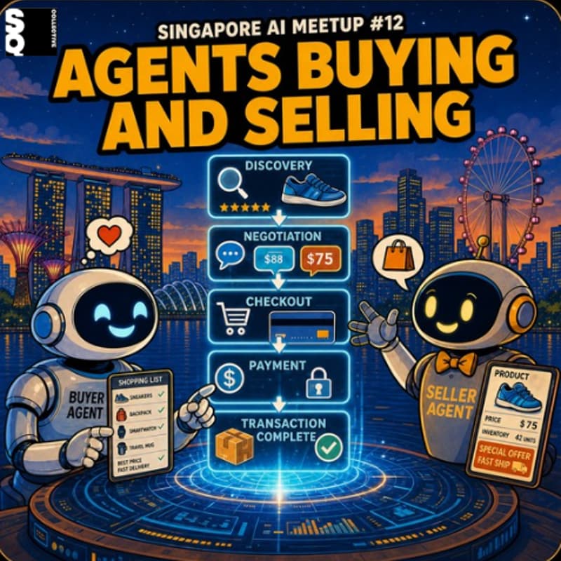 Cover Image for Ads & AI Singapore Meetup # 12: Agents Buying & Selling