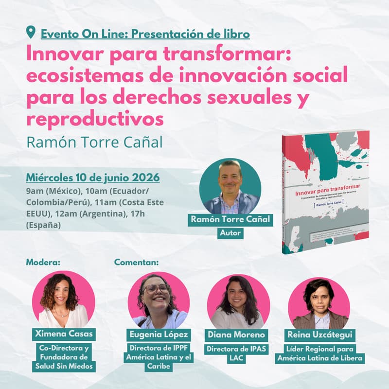 Cover Image for Innovar para transformar: ecosistemas de innovación social para los derechos sexuales y reproductivos