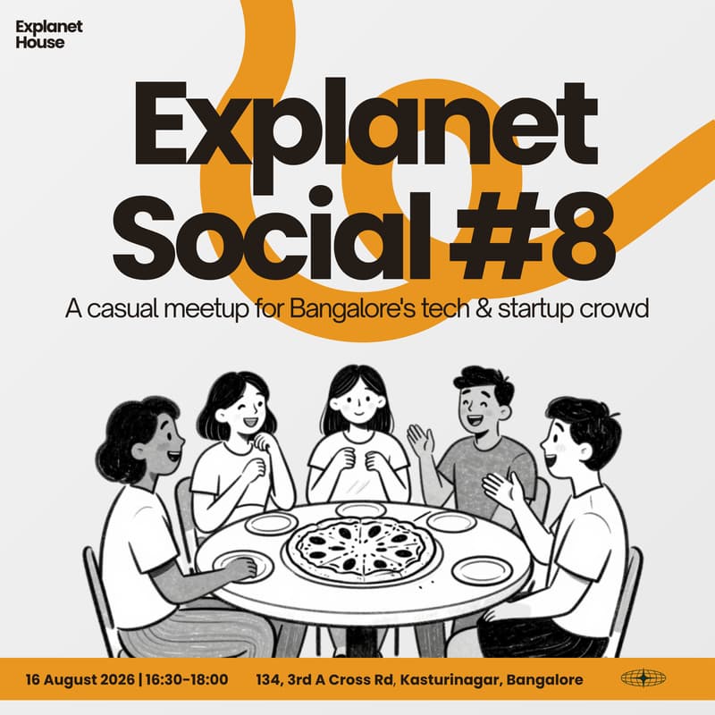 Cover Image for Explanet Social · Bangalore Tech · Indiranagar Side (#8)