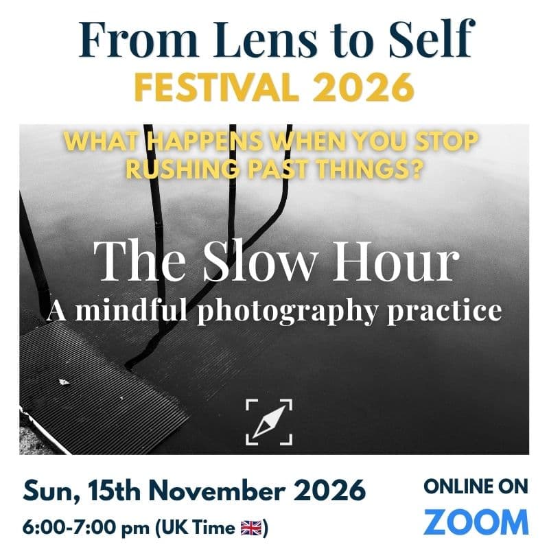 Cover Image for The Slow Looking Hour: Mindful Photo Practice - From Lens to Self Festival 2026
