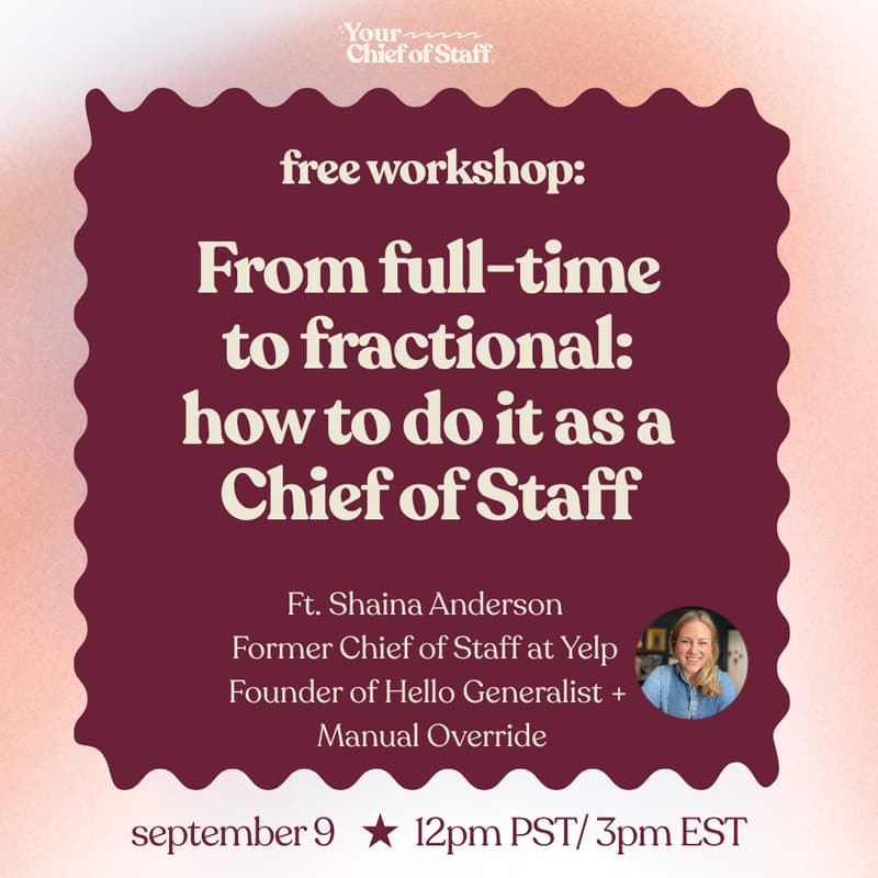 Cover Image for From full-time to fractional: how to do it as a Chief of Staff