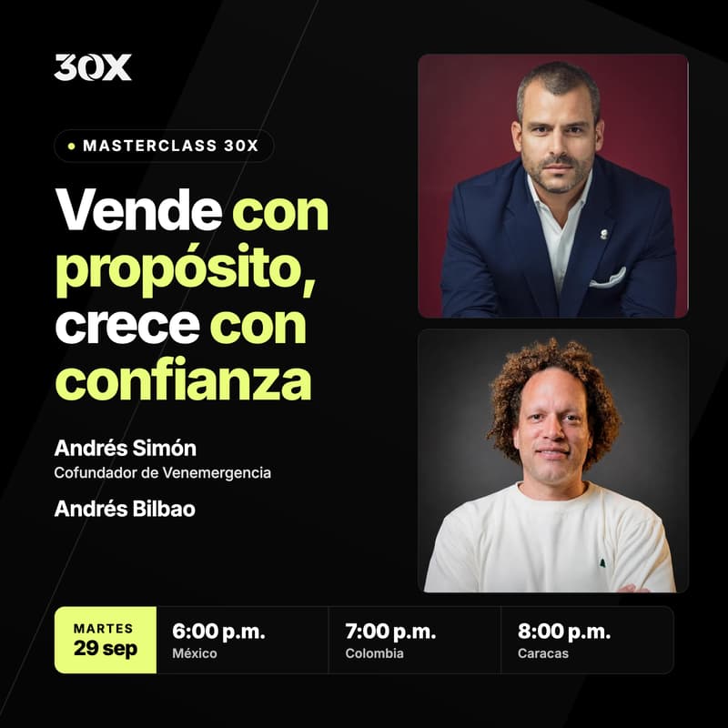 Cover Image for Masterclass 30x: Vende con propósito, crece con confianza.