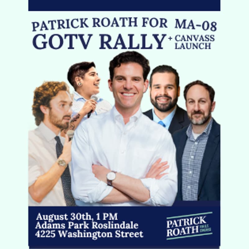 Cover Image for Patrick Roath for Congress GOTV Rally & Canvass Launch in Roslindale
