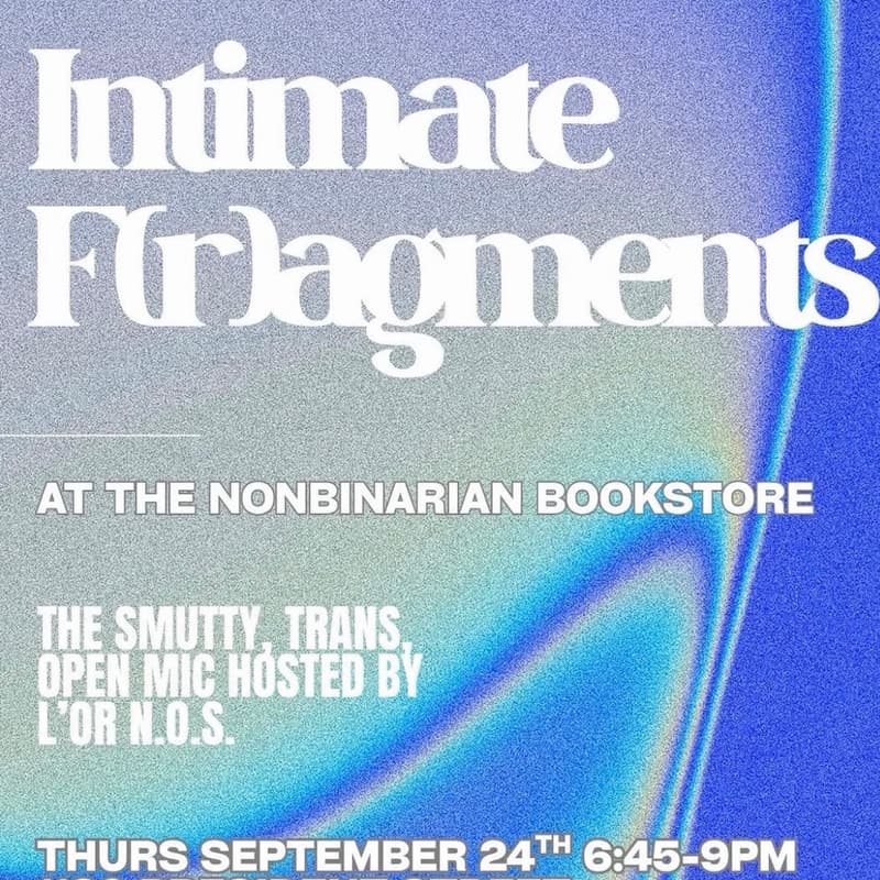 Cover Image for Intimate F[r]agments: A Smutty Trans Open Mic