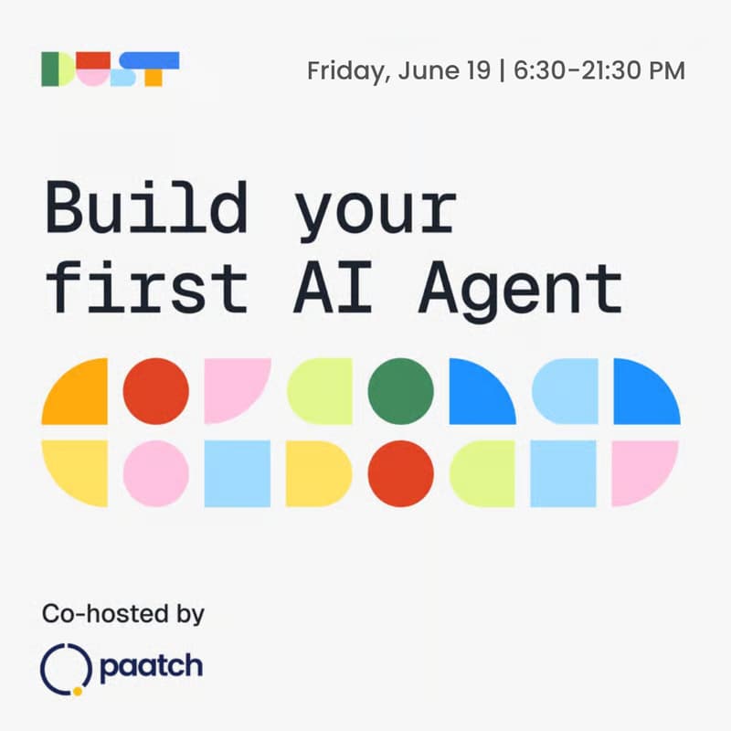 Cover Image for Build Your First AI Agent | Dust x Paatch @ VivaTech