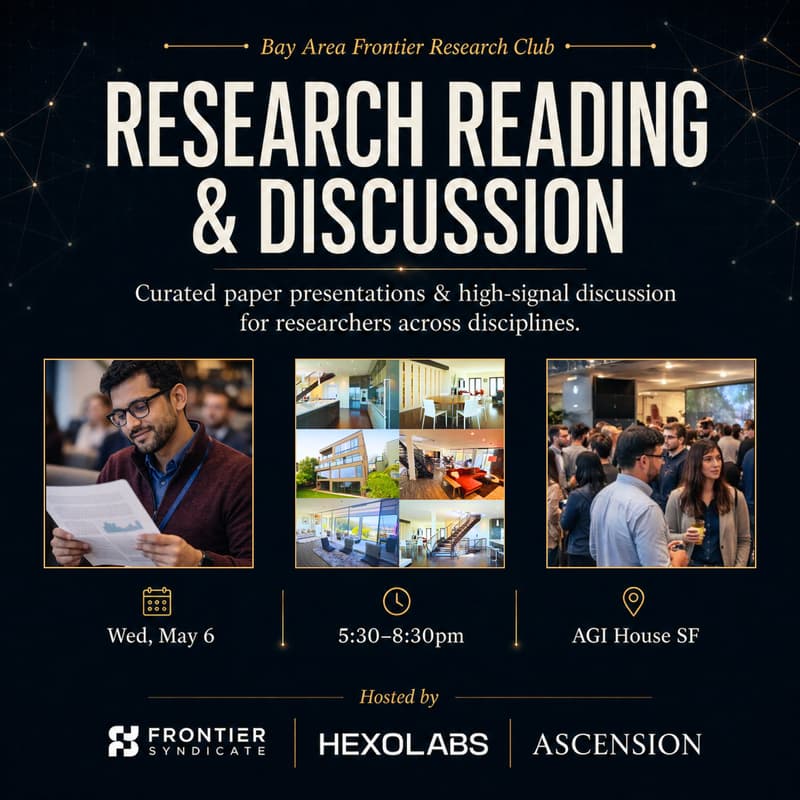 Cover Image for Bay Area Frontier Research Club | Ascension by AGI House SF (dinner + discussion)