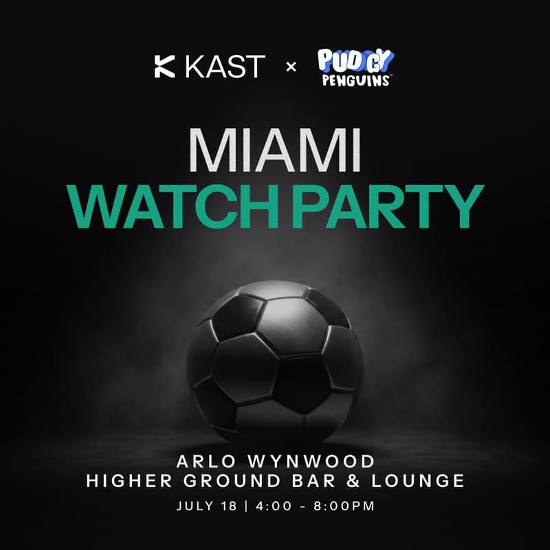 Cover Image for KAST x Pudgy Watch Party - Miami