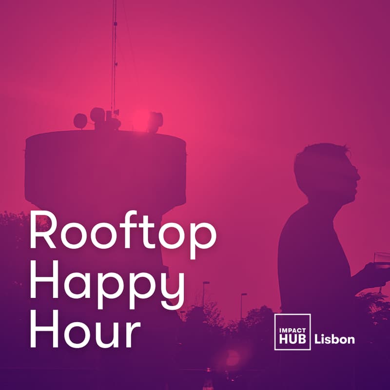 Cover Image for Rooftop Happy Hour at Impact Hub Penha 🍻