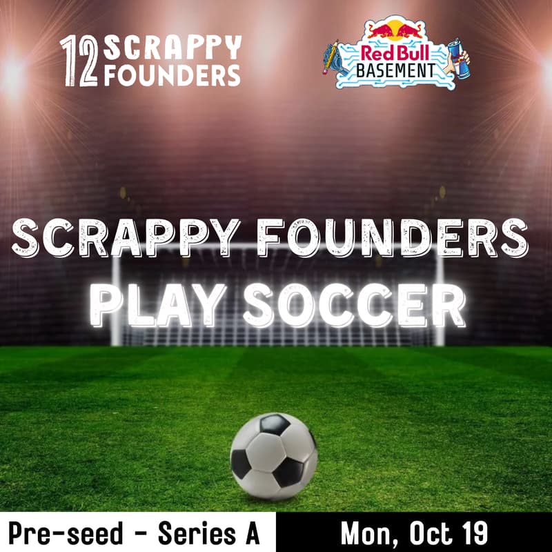 Cover Image for Scrappy Founders Play Soccer