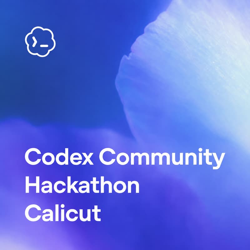 Cover Image for Codex Community Hackathon - Calicut
