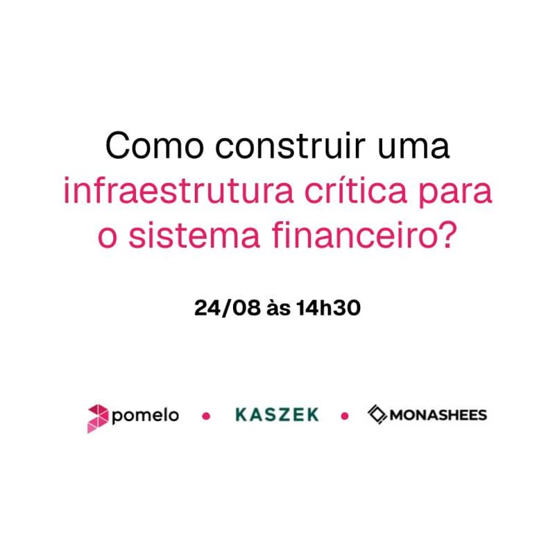 Cover Image for Como construir uma infraestrutura crítica para o sistema financeiro?