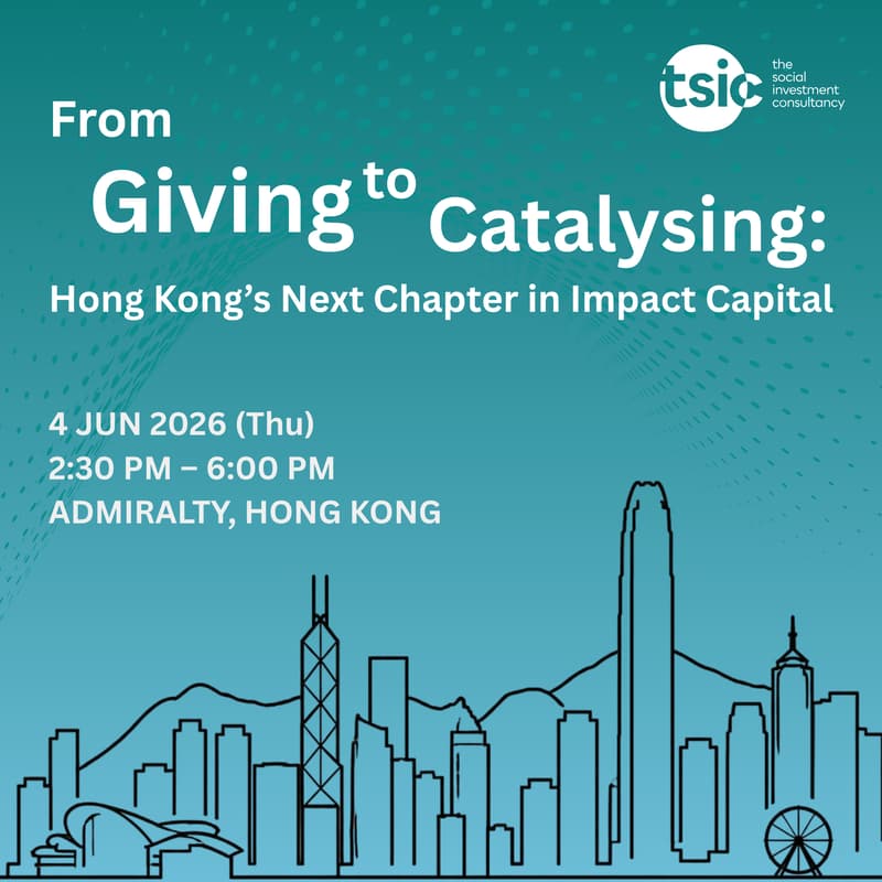 Cover Image for From Giving to Catalysing: Hong Kong’s Next Chapter in Impact Capital