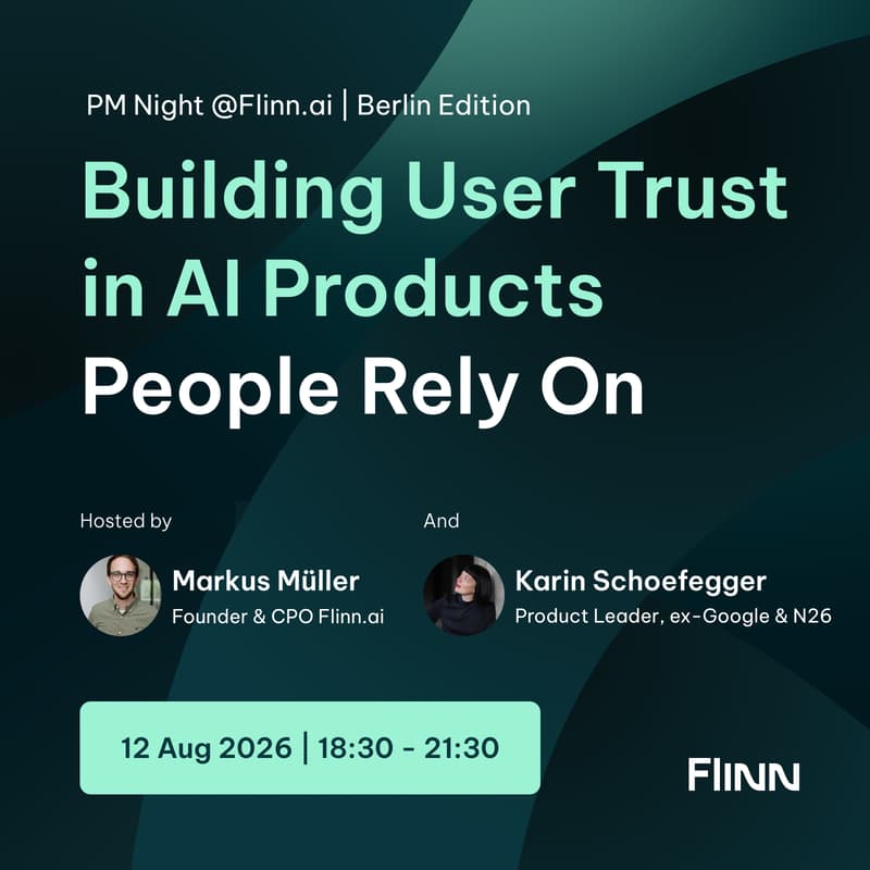 Cover Image for Building User Trust in AI Products People Rely On - PM Night @Flinn.ai