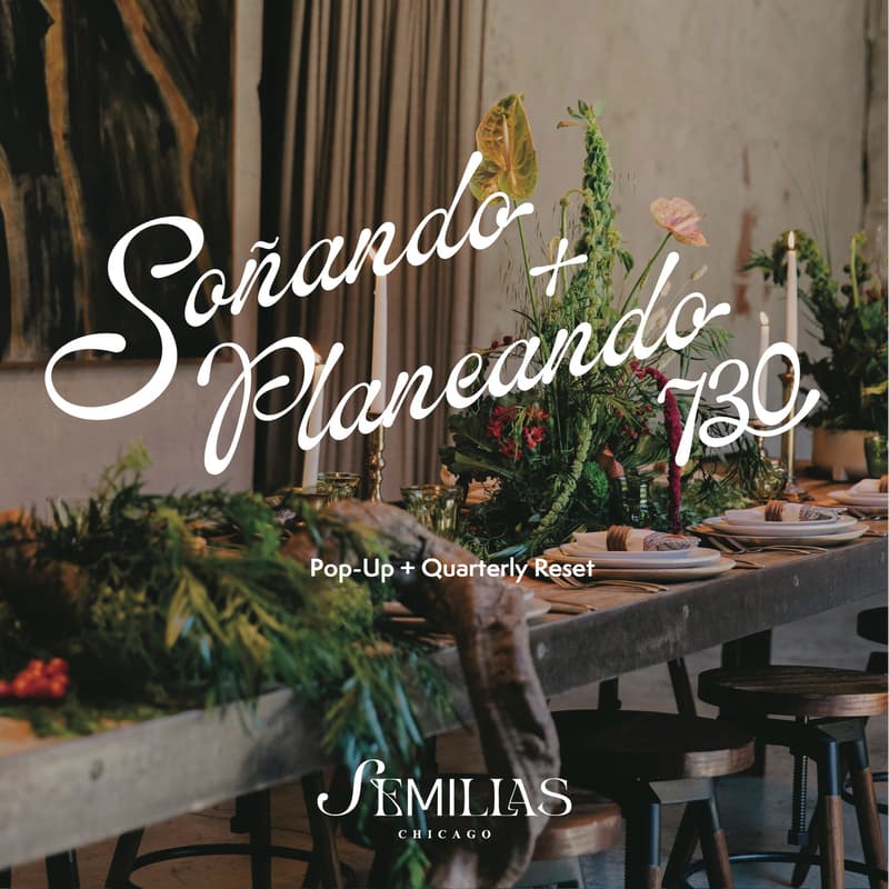 Cover Image for Soñando y Planeando: SevenThirty Semillas Pop-Up + Quarterly Reset