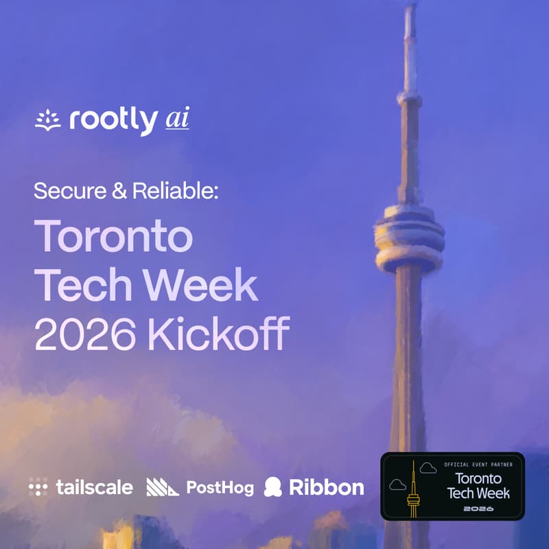 Cover Image for Toronto Tech Week Kickoff w/ Rootly AI, Tailscale, PostHog, & More!
