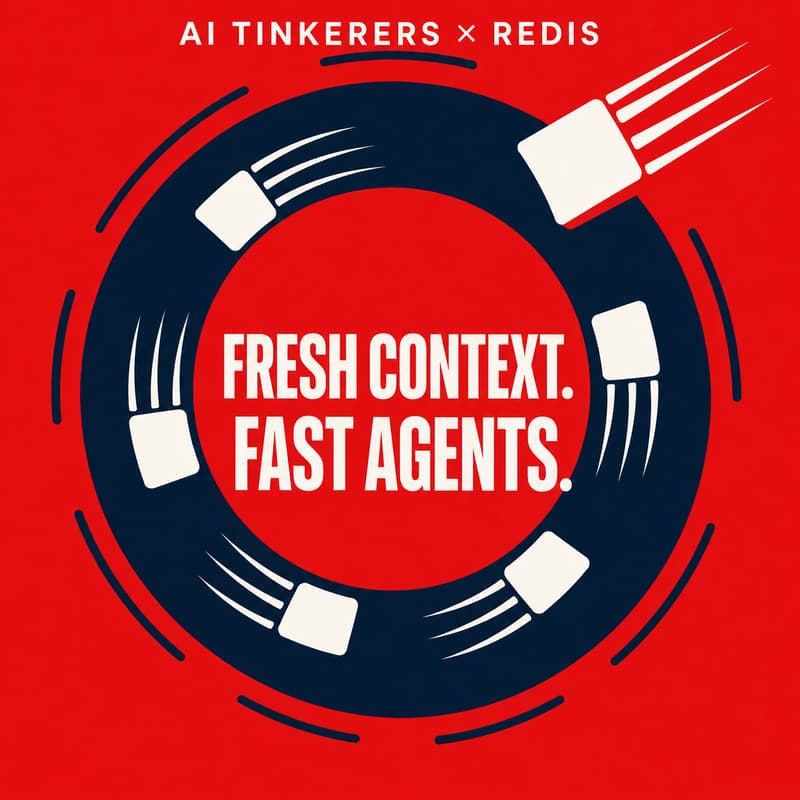 Cover Image for AI Tinkerers x Redis: Built for Speed